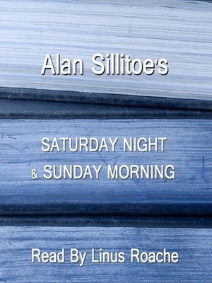 cover image of Saturday Night and Sunday Morning